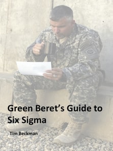 Green Beret's Guide to Six Sigma