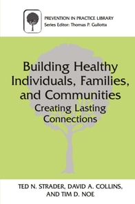 Building Healthy Individuals, Families, and Communities