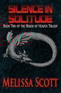 Silence in Solitude: Book II of the Roads of Heaven