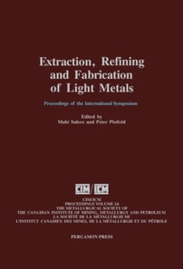 Extraction, Refining, and Fabrication of Light Metals
