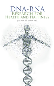 Dna-Rna Research for Health and Happiness