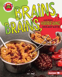 Brains, Brains, and Other Horrifying Breakfasts