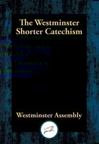 Westminster Shorter Catechism