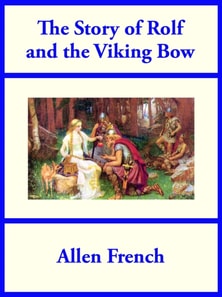 Story of Rolf and the Viking Bow