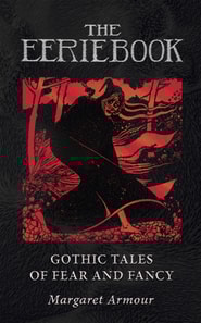 Eerie Book: Gothic Tales of Fear and Fancy