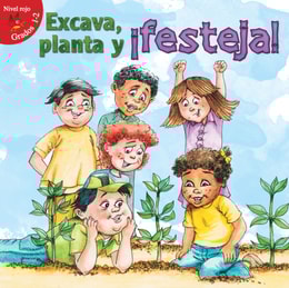 Excava, planta y !Festeja!