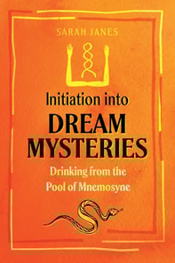 Initiation into Dream Mysteries