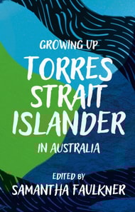 Growing Up Torres Strait Islander in Australia