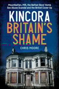 Kincora: Britain's Shame
