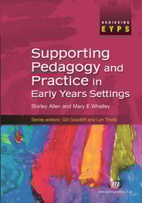 Supporting Pedagogy and Practice in Early Years Settings