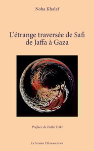 L’étrange traversée de Safi de Jaffa à Gaza