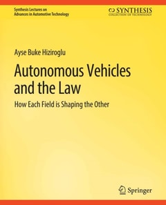 Autonomous Vehicles and the Law
