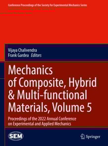 Mechanics of Composite, Hybrid & Multi-functional Materials, Volume 5