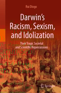 Darwin's Racism, Sexism, and Idolization