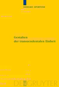 Gestalten der transzendentalen Einheit