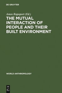 Mutual Interaction of People and Their Built Environment