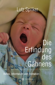 Die Erfindung des Gähnens