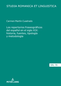 Los repertorios fraseograficos del espanol en el siglo XIX: historia, fuentes, tipologia y metodologia