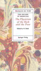 Decade of Medicine or The Physician of the Rich and the Poor