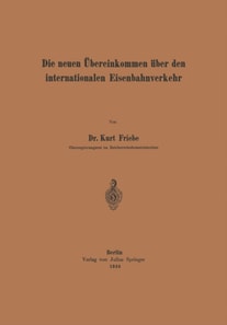 Die neuen Übereinkommen über den internationalen Eisenbahnverkehr