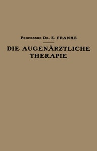 Die Augenärztliche Therapie