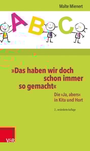 »Das haben wir doch schon immer so gemacht«