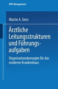 Ärztliche Leitungsstrukturen und Führungsaufgaben