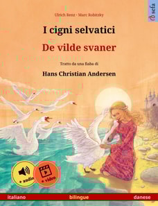 I cigni selvatici – De vilde svaner (italiano – danese)