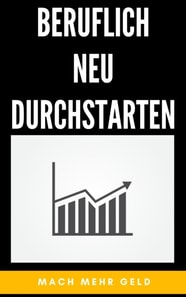 Beruflich neu durchstarten