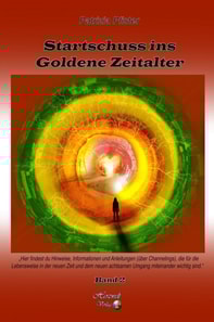 Startschuss ins Goldene Zeitalter, Band 2