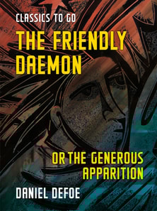 Friendly Daemon or the Generous Apparition