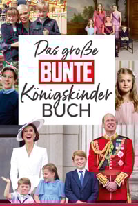 Das große BUNTE-Königskinder-Buch