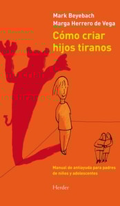 Cómo criar hijos tiranos