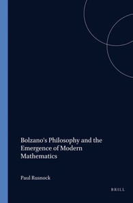 Bolzano's Philosophy and the Emergence of Modern Mathematics