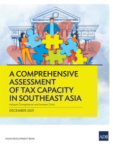 Comprehensive Assessment of Tax Capacity in Southeast Asia