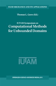 IUTAM Symposium on Computational Methods for Unbounded Domains