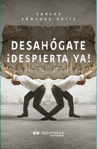 Desahógate ¡Despierta ya!