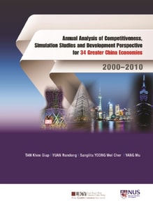 Annual Analysis Of Competitiveness, Simulation Studies And Development Perspective For 34 Greater China Economies: 2000-2010