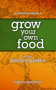 Illustrated Guide to Grow Your Own Food in the Kitchen Garden