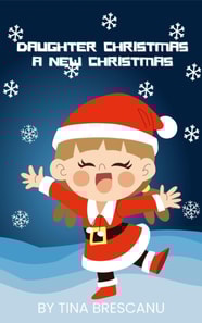 Daughter Christmas: A New Christmas
