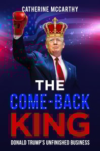 Comeback King: Donald Trump's Unfinished Business