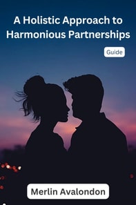 Holistic Approach to Harmonious Partnerships