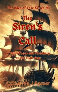 Siren's Call: A Tale of Love and Treachery on the High Seas