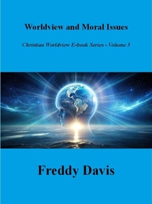 Worldview and Moral Issues