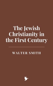 Jewish Christianity in the First Century