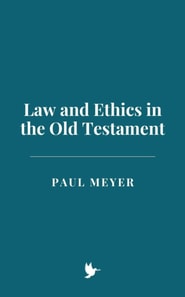 Law and Ethics in the Old Testament