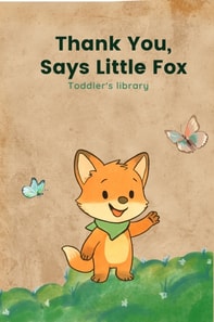 Thank You, Says Little Fox