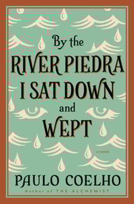 By the River Piedra I Sat Down and Wept