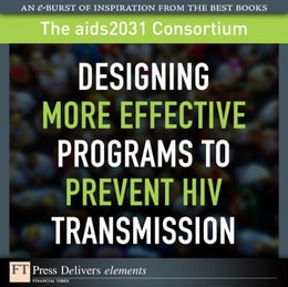 Designing More Effective Programs to Prevent HIV Transmission