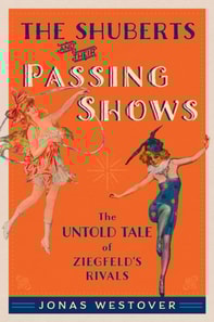 Shuberts and Their Passing Shows